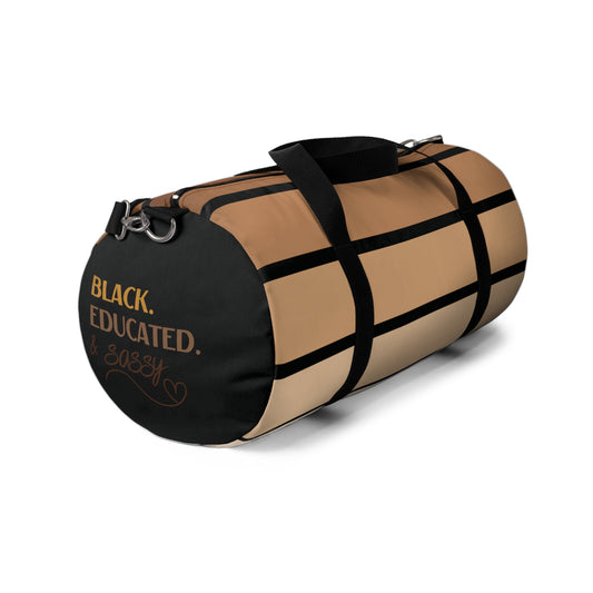 Black, Educated, and Sassy Duffel Bag