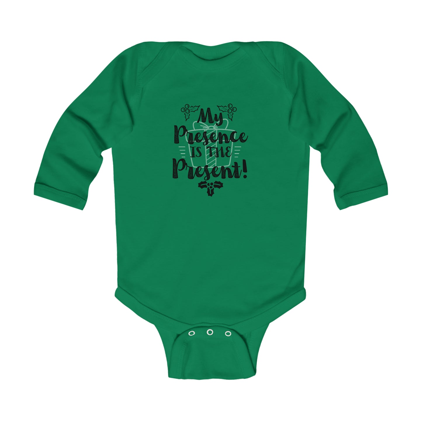 My Presence is the Present Infant Long Sleeve Bodysuit