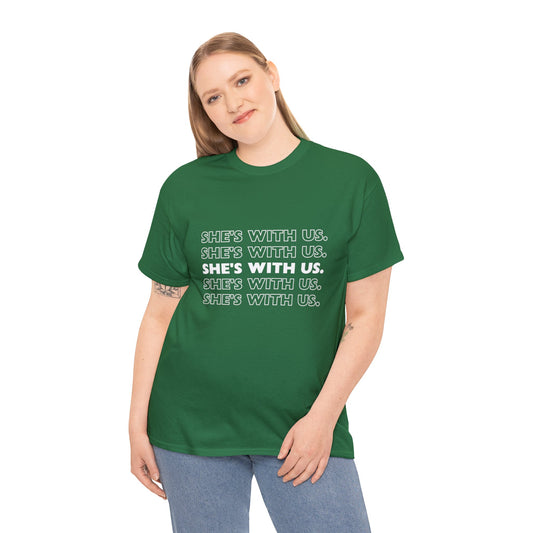 ATN She's With Us Unisex Heavy Cotton Tee