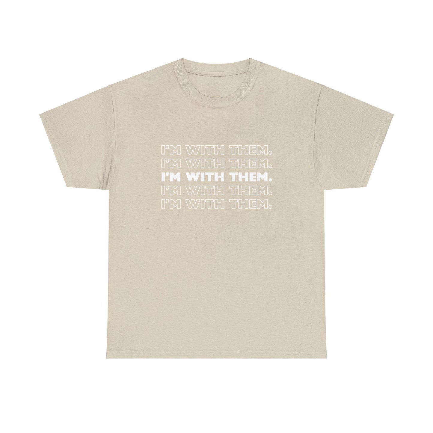 ATN I'm With Them Unisex Heavy Cotton Tee