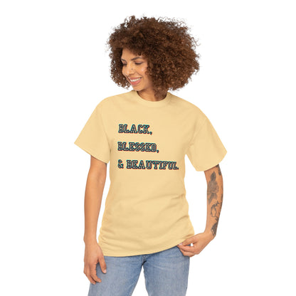 Black Blessed and Beautiful 2 Unisex Heavy Cotton Tee