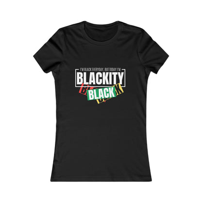 Blackity Women's Favorite Tee