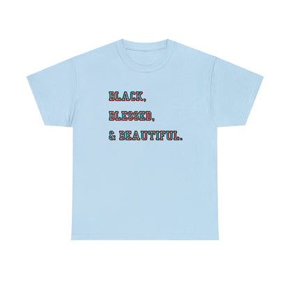 Black Blessed and Beautiful 2 Unisex Heavy Cotton Tee