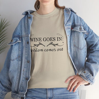 Wine Goes In... Unisex Heavy Cotton Tee