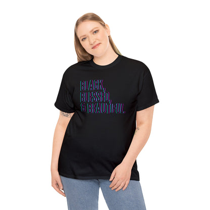 Black Blessed and Beautiful 3 Unisex Heavy Cotton Tee