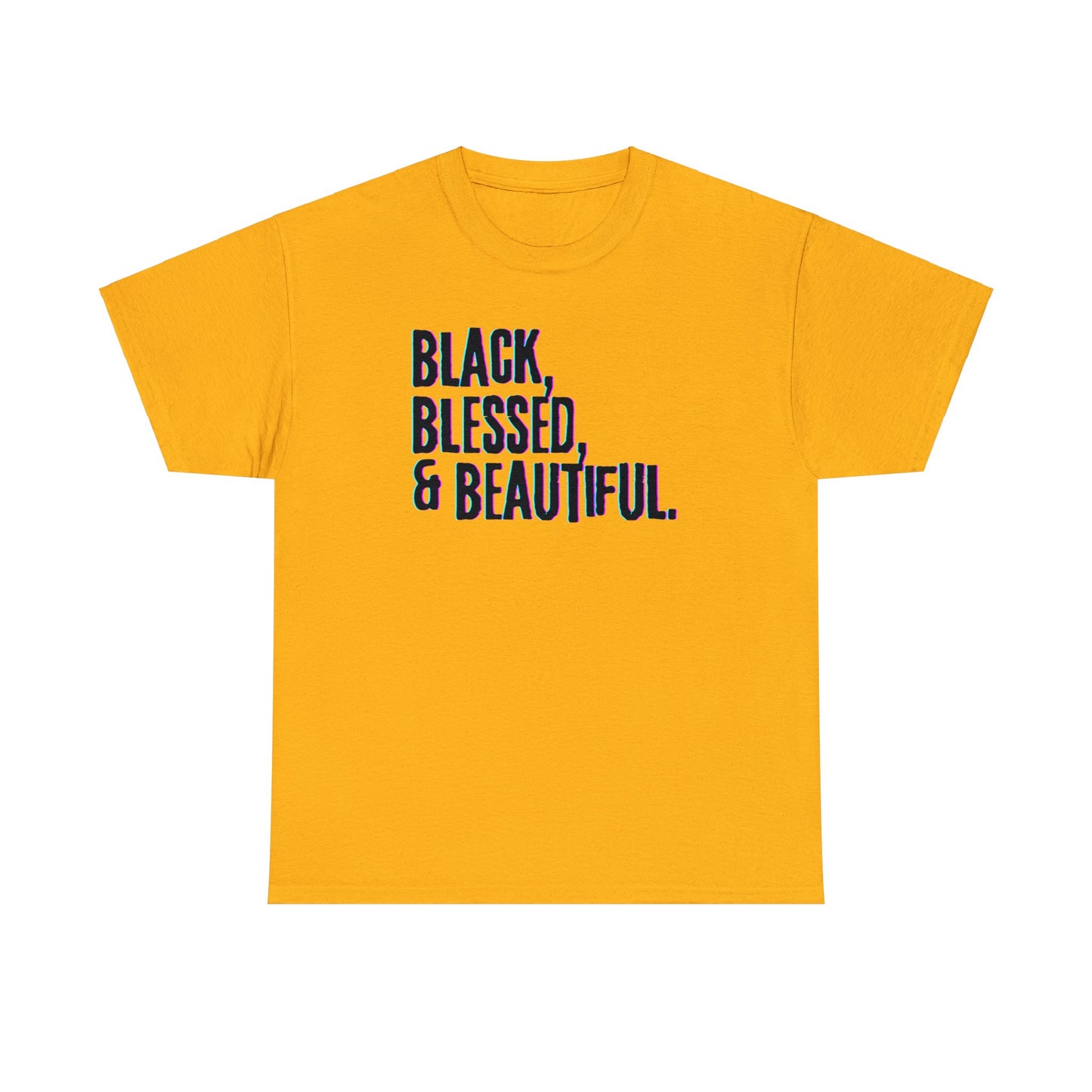 Black Blessed and Beautiful 3 Unisex Heavy Cotton Tee