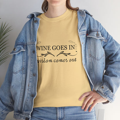 Wine Goes In... Unisex Heavy Cotton Tee