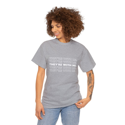 ATN They're With Me Unisex Heavy Cotton Tee