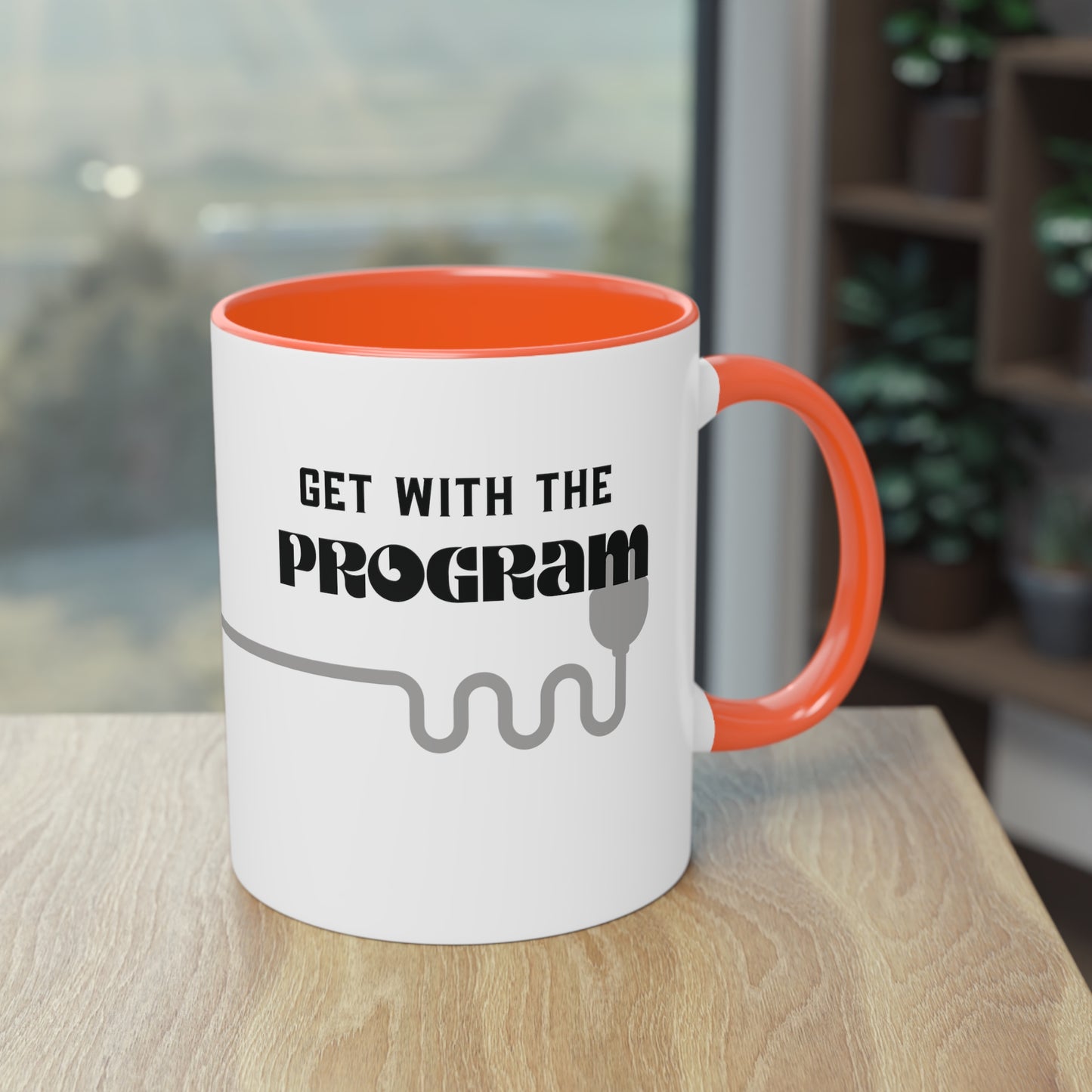 Get With The Program Like A Mug Two-Tone Coffee Mug, 11oz