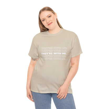 ATN They're With Me Unisex Heavy Cotton Tee