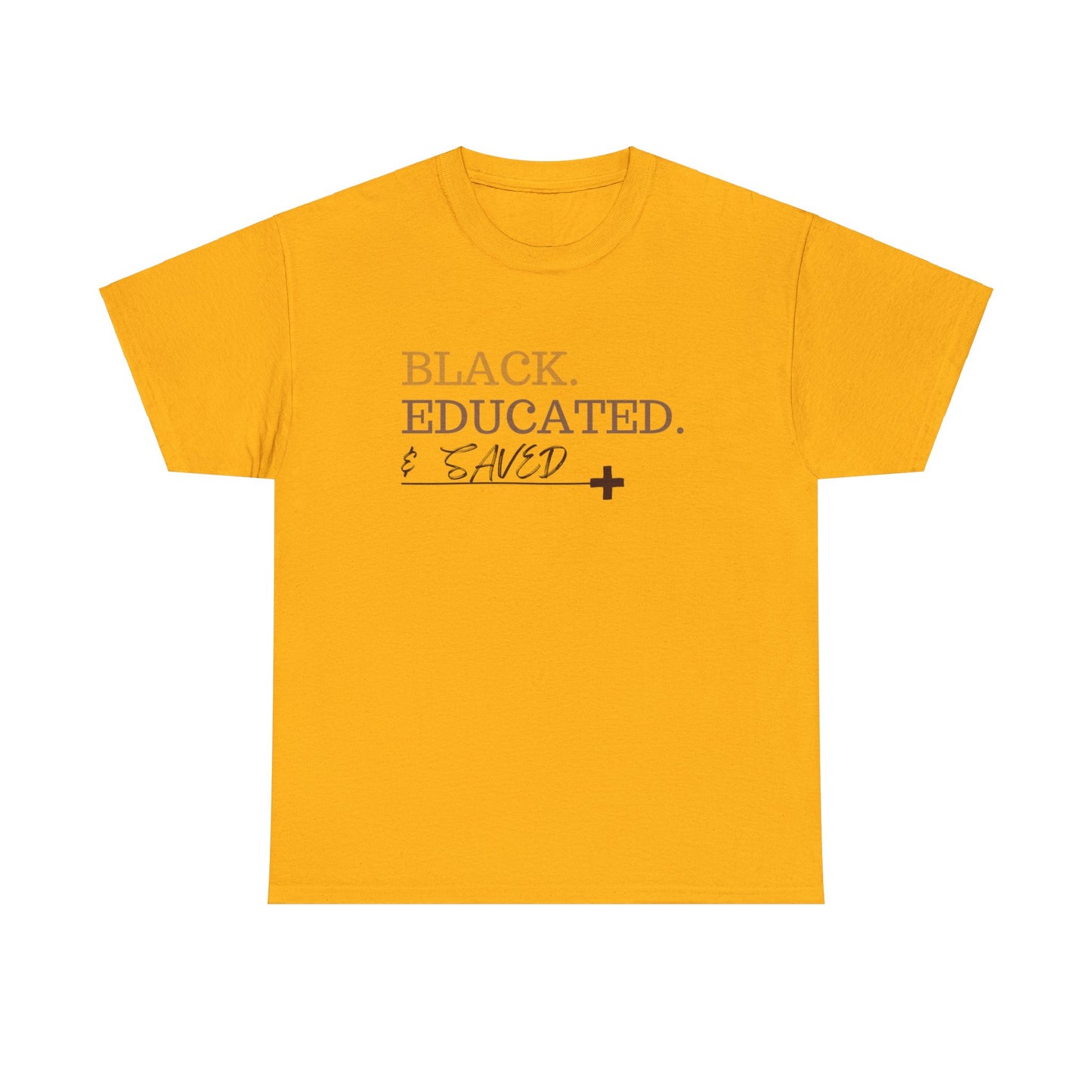 Black Educated and Saved Unisex Heavy Cotton Tee