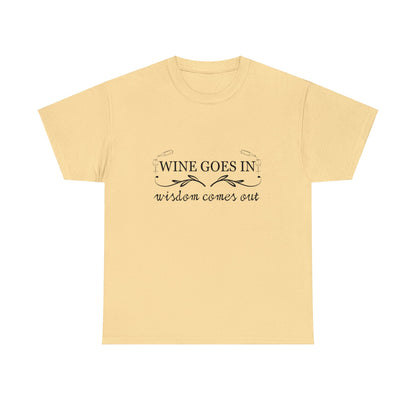 Wine Goes In... Unisex Heavy Cotton Tee