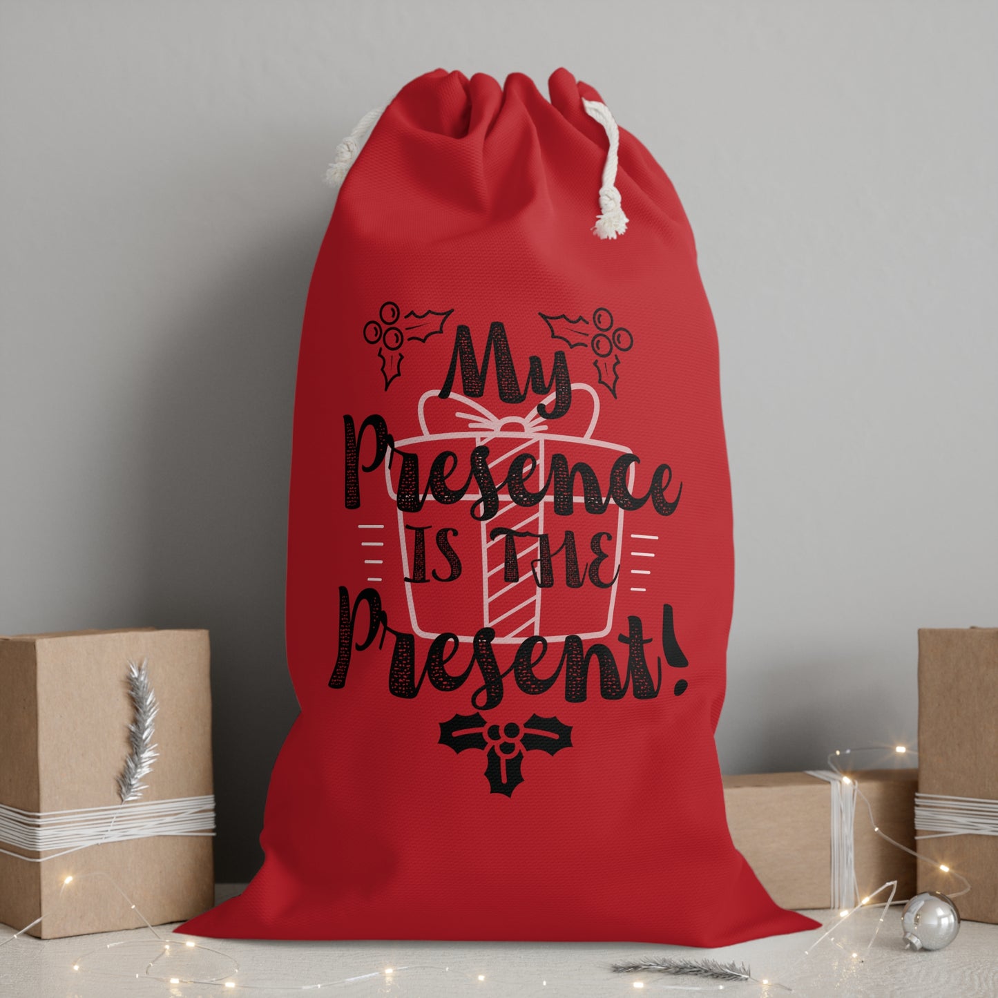 My Presence is the Present Gift Sack