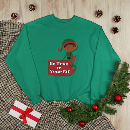 Be True to Your Elf Unisex EcoSmart® Crewneck Sweatshirt