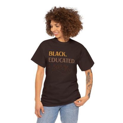 Black, Educated, and Sassy Unisex Heavy Cotton Tee