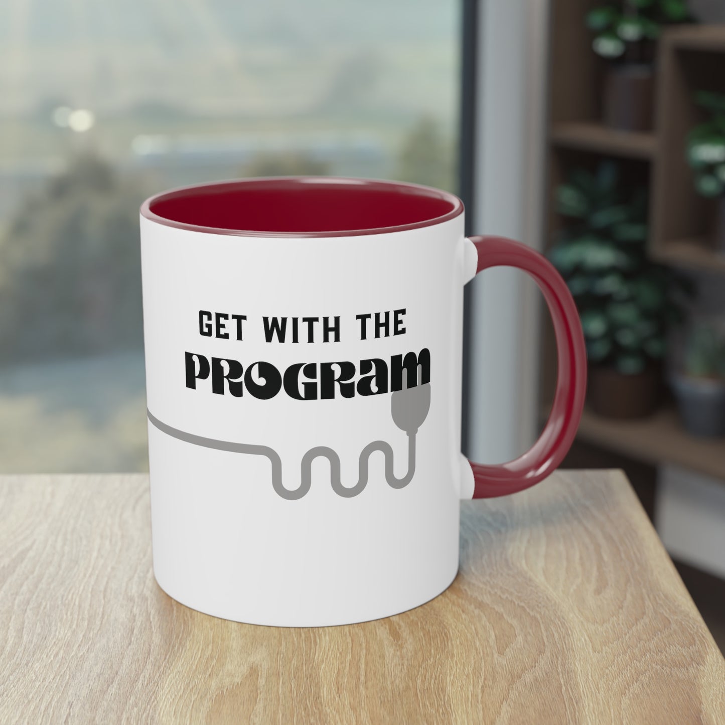 Get With The Program Like A Mug Two-Tone Coffee Mug, 11oz