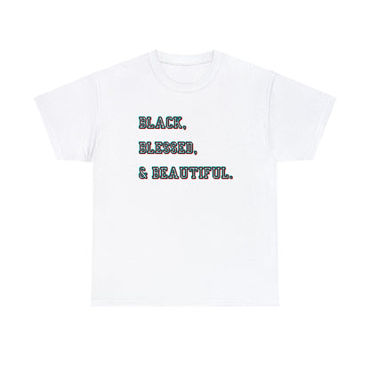 Black Blessed and Beautiful 2 Unisex Heavy Cotton Tee