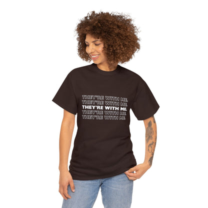 ATN They're With Me Unisex Heavy Cotton Tee