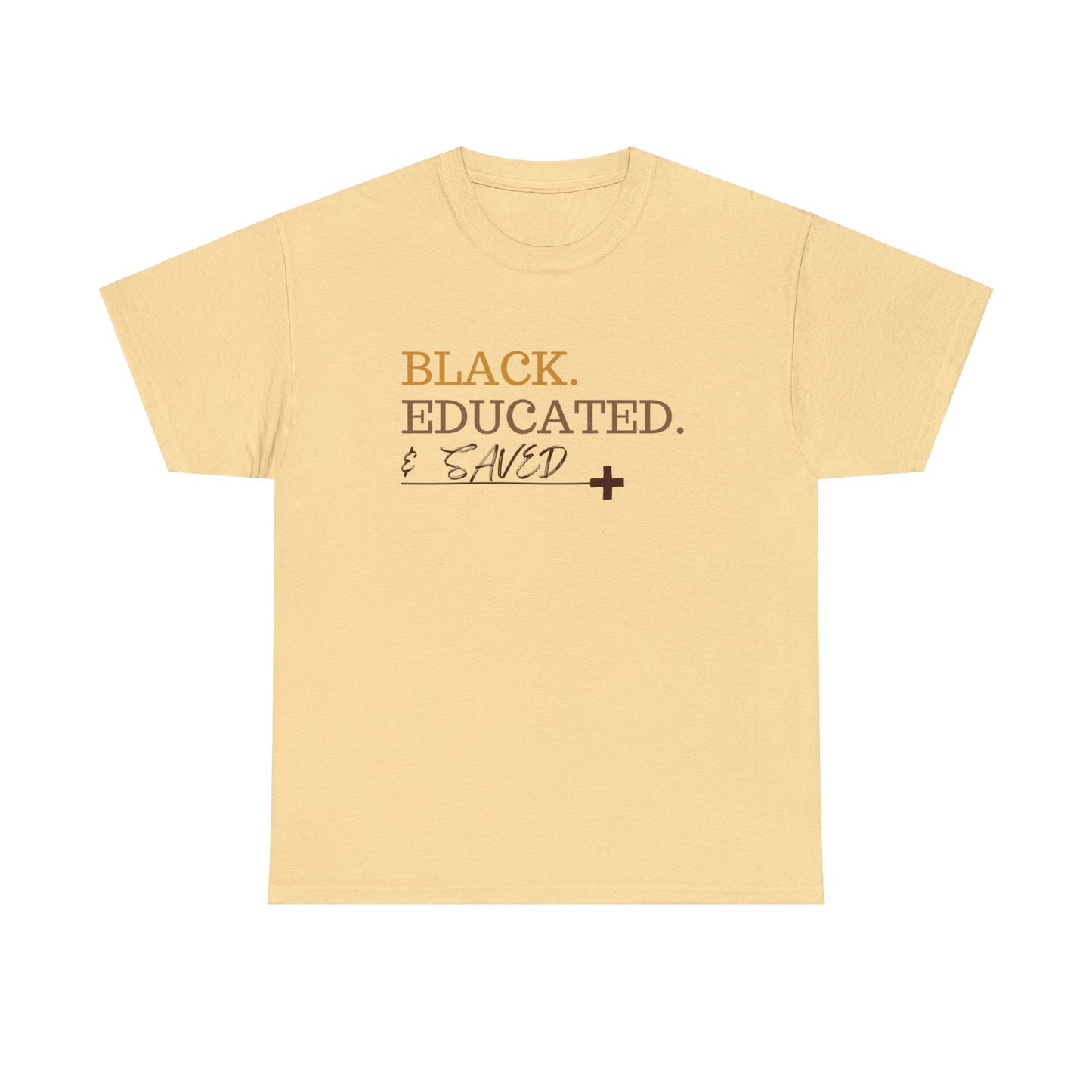 Black Educated and Saved Unisex Heavy Cotton Tee