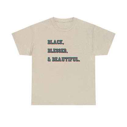 Black Blessed and Beautiful 2 Unisex Heavy Cotton Tee