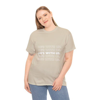 ATN He's With Us Unisex Heavy Cotton Tee