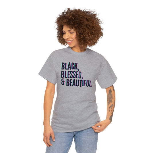 Black Blessed and Beautiful 3 Unisex Heavy Cotton Tee