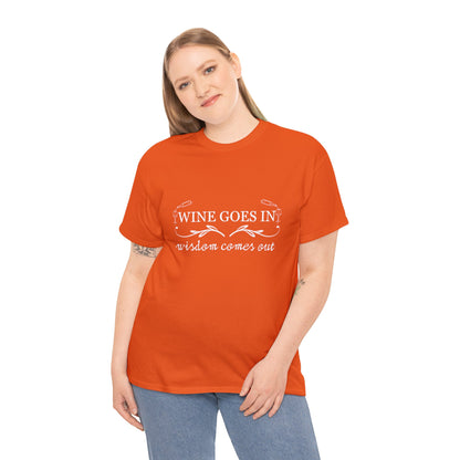 Wine Goes In... Unisex Heavy Cotton Tee