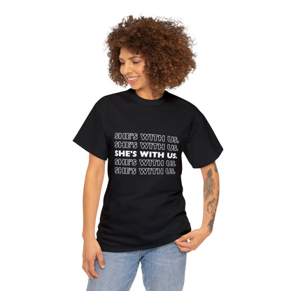 ATN She's With Us Unisex Heavy Cotton Tee