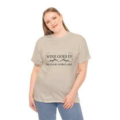 Wine Goes In... Unisex Heavy Cotton Tee