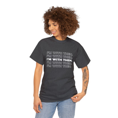 ATN I'm With Them Unisex Heavy Cotton Tee