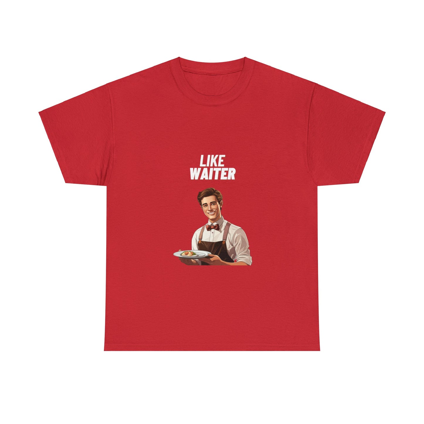 Like Waiter Unisex Heavy Cotton Tee