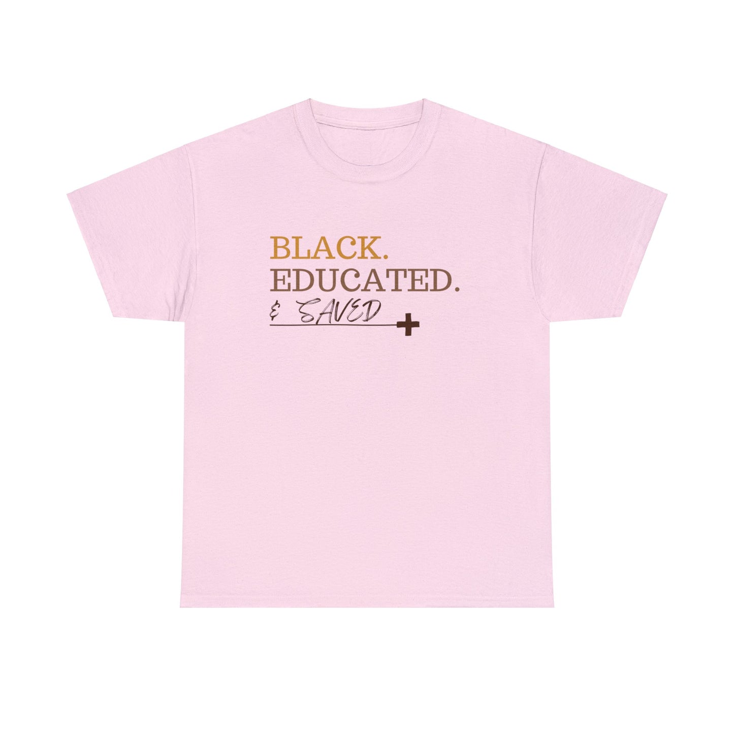 Black Educated and Saved Unisex Heavy Cotton Tee