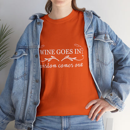 Wine Goes In... Unisex Heavy Cotton Tee