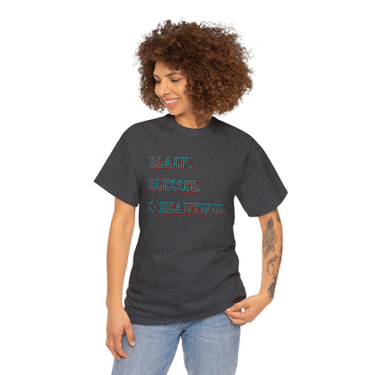 Black Blessed and Beautiful 2 Unisex Heavy Cotton Tee