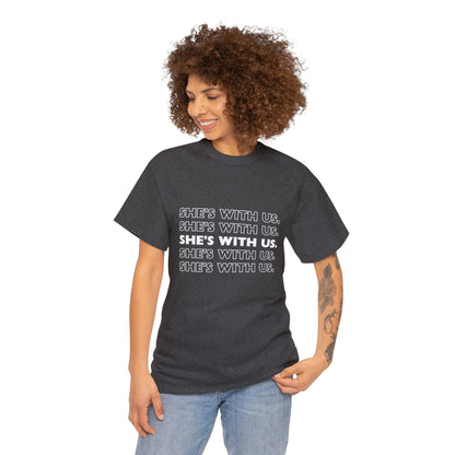 ATN She's With Us Unisex Heavy Cotton Tee