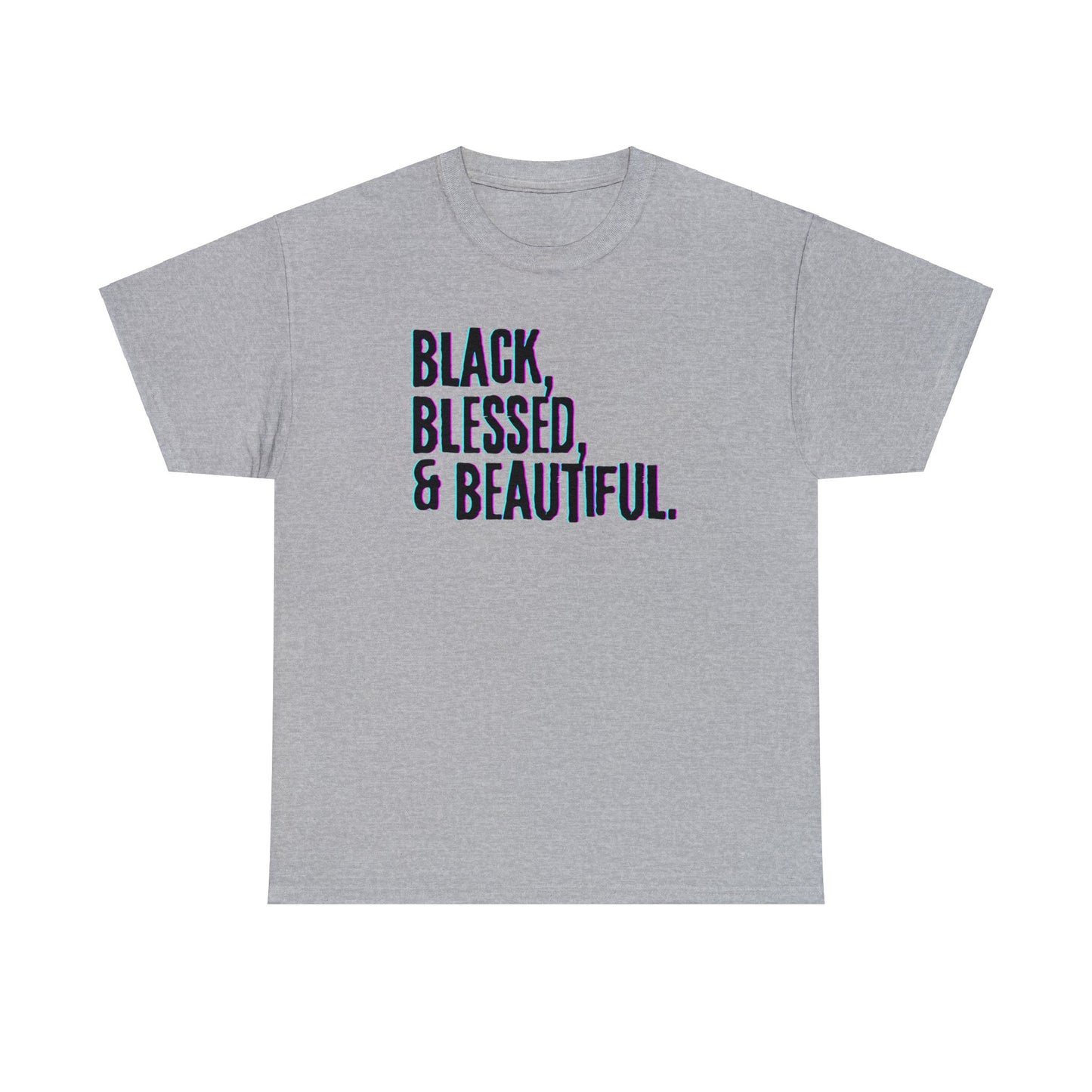 Black Blessed and Beautiful 3 Unisex Heavy Cotton Tee