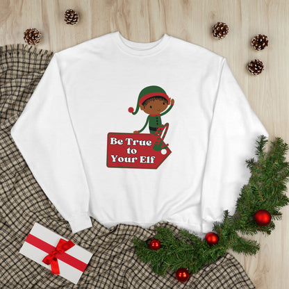 Be True to Your Elf Unisex EcoSmart® Crewneck Sweatshirt