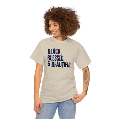 Black Blessed and Beautiful 3 Unisex Heavy Cotton Tee